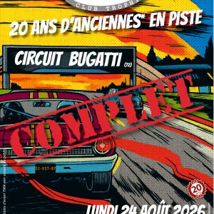 Inscription Journée circuit BUGATTI 24 aout 2026 complet